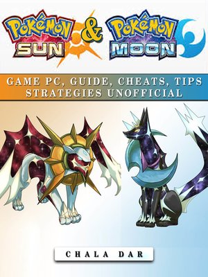 cover image of Pokemon Sun & Pokemon Moon Game Pc, Guide, Cheats, Tips Strategies Unofficial
